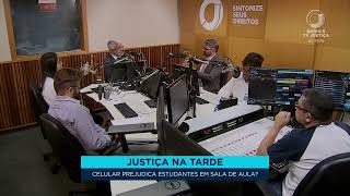 Justiça na Tarde  – Uso de celular prejudica estudantes em sala de aula? | 31/7/23