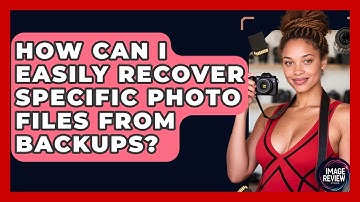 How Can I Easily Recover Specific Photo Files From Backups? - Image Review Studio