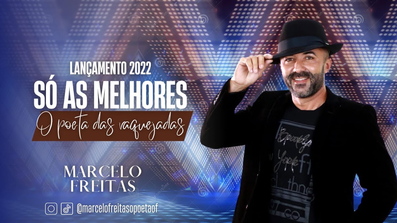 MARCELO FREITAS - SÓ AS MELHORES - O POETA DAS VAQUEJADAS