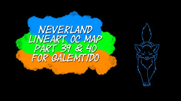 *Flash Warning* Neverland OC Lineart MAP Part 39 & 40
