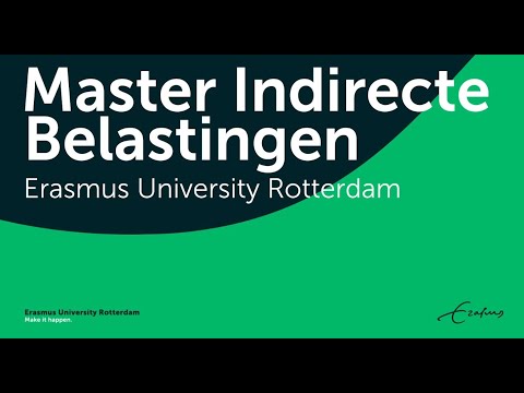 Erasmus Universiteit Rotterdam - Master Indirecte Belastingen