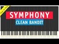 Clean Bandit - Symphony - Piano Cover (How To Play Tutorial)