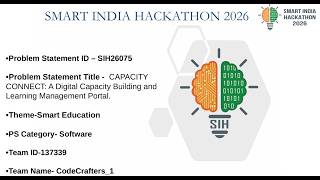 Details SIH26075 | Smart India Hackathon 2026 | CAPACITY CONNECT A DIGITAL LEARNING MANAGEMENT PORTAL News