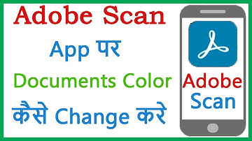 How to change document color in Adobe Scan App !! How to change documents color on Adobe App