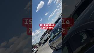 May 30 2026 i5 Seattle traffic Accident on I5