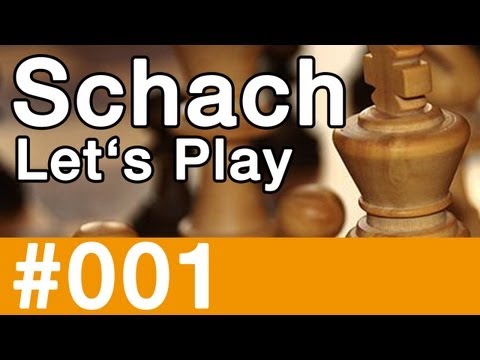 Let's Play Schach #001 - Chancen auslassen, par excellence