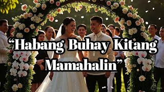 OPM Vibes - Habang Buhay Kitang Mamahalin Tagalog Music 2025
