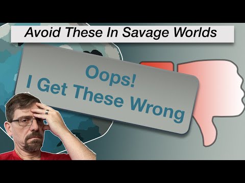 TT Ep 104 What Rules Do I Get Wrong (or Players Sneak One By) in Savage Worlds