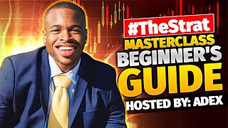 AdexTrades Beginner's Guide: #TheStrat Masterclass || LIVE ||