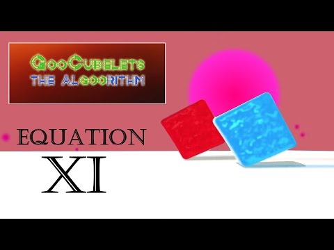 GooCubelets the Algoorithm Equation XI (11)