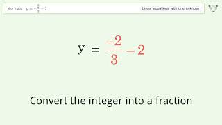 Solve y=-2\/3-2: Linear Equation Video Solution | Tiger Algebra