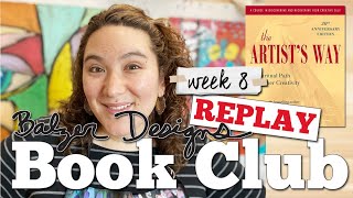 Book Club: The Artist&#39;s Way - Week 8