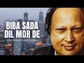 Biba Sada Dil Mor De Nusrat Fateh Ali Khan NFAK Hit Songs Urdu Qawwali Biba Sada Dil Mor De Nusrat Fateh Ali Khan NFAK Hit Songs Urdu Qawwali