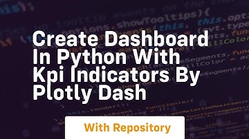 Create dashboard in python with kpi indicators by plotly dash