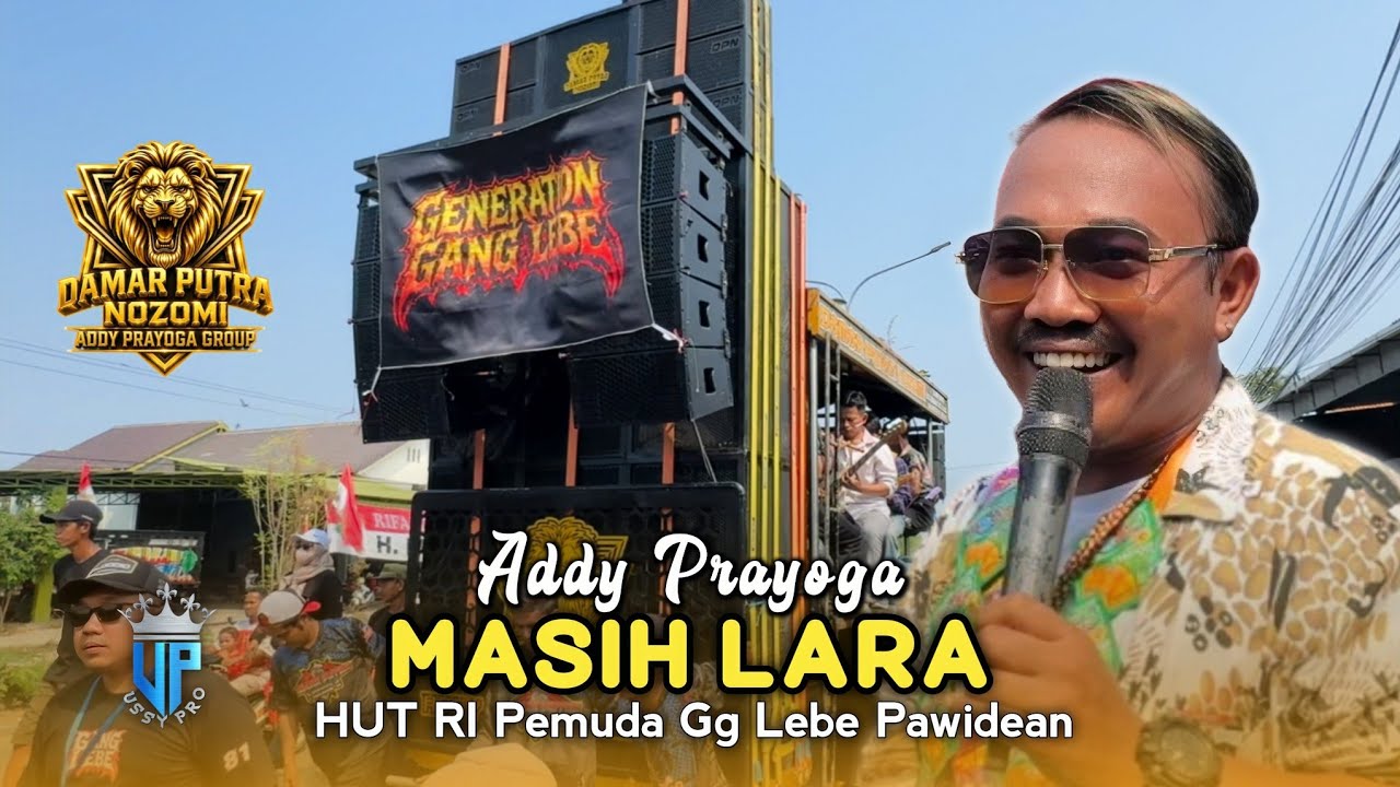 MASIH LARA • ADDY PRAYOGA • DAMAR PUTRA NOZOMI • Pemuda Gg Lebe Pawidean Jatibarang 