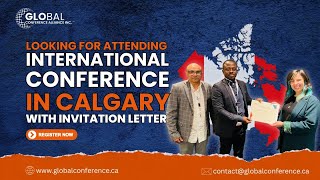 Upcoming International Conference in Calgary with Invitation Letter 2025