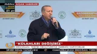 Cumhurbaşkanı Erdoğan Batı'yı uyardı: Külahları değişiriz, aklınızı başınıza alın