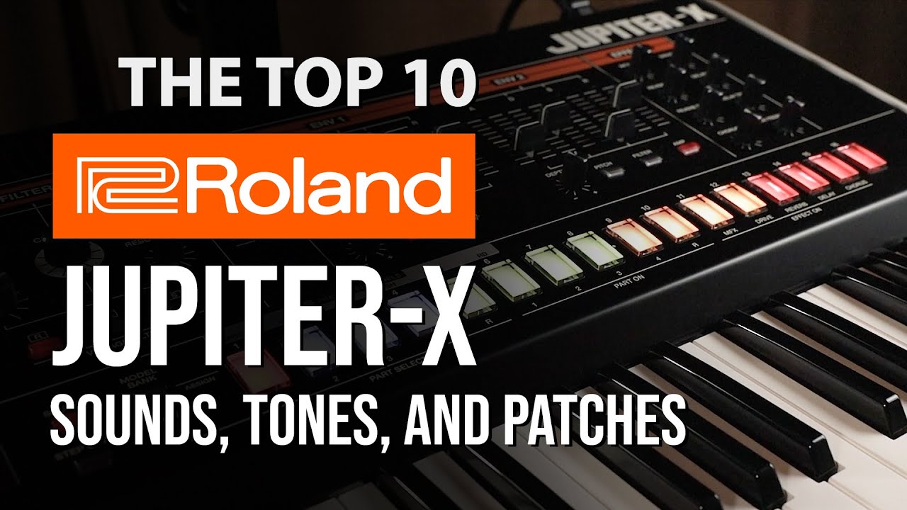 Top 10 Roland JupiterX and Xm Sounds, Tones, and Patches YouTube