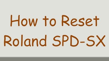 How to Reset Roland SPD-SX