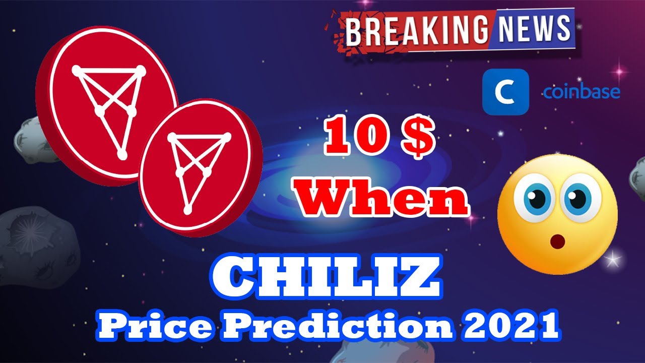 Chz Coin Price Prediction 2021 | 