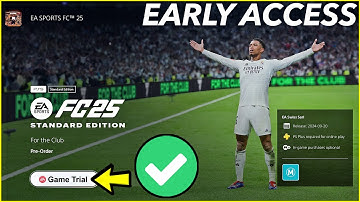 How To Get FC 25 Early Access Trial (PS5, Xbox, PS4) - EA Play