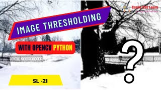 21. Computer Vision A2Z |   Image Thresholding with OpenCV-Python in Computer Vision