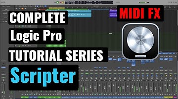 Logic Pro Complete Tutorial - 58 Scripter