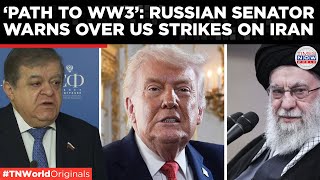 ‘U.S. TO TRIGGER WORLD WAR III’: Russian Senator Warns Iran Retaliation Could Spark War