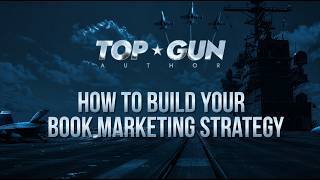 How To Build Your Book Marketing Strategy | Ed Rush’s Top Gun Author Live 2026