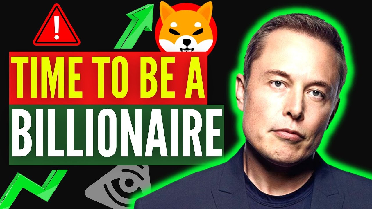 ELON MUSK DISCLOSED WHY YOU NEED 69,420,069 SHIBA INU COINS TO BECOME A BILLIONAIRE! SHIB NEWS