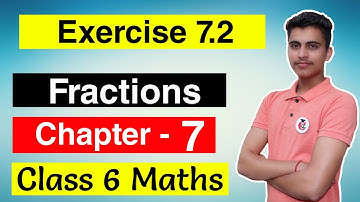 Class 6 Maths Chapter 7 Exercise 7.2 Solution of Fractions || English Medium