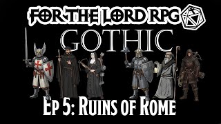 FTLRPG Gothic Paris, Ep5, Ruins of Rome