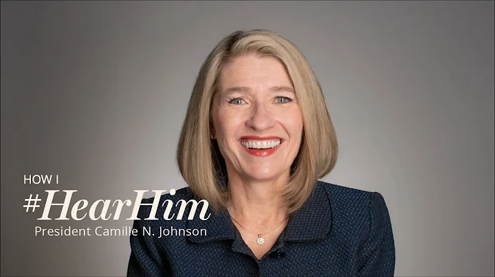 How I #HearHim: President Camille N. Johnson