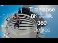 Timelapse 8K RESOLUTION 360 degree video.Таймлапс разрешение 8К. 360 градусов видео