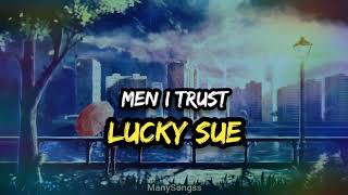 Men I Trust - Lucky Sue (Sub Español) (Inglés) (Lyrics)