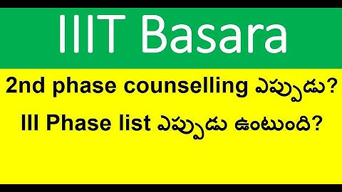 iiit basara second selection list 2023. basara iiit selection list 2023 phase 2. IIIT basara 2023