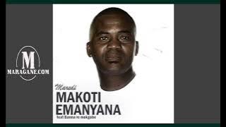 Maredi  - Makoti Emanyana ft Banna Re Mokgobe -  { Audio}