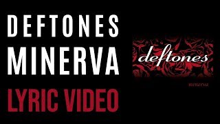 Deftones - Minerva (LYRICS)