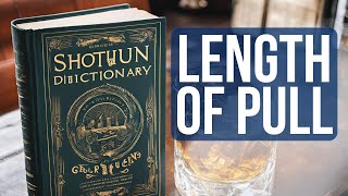 Shotgun Dictionary Length Of Pull