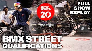 FULL SHOW: SIMPLE SESSION 20: BMX STREET QUALIFIERS | REPLAY