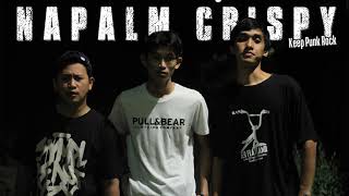 NAPALM CRISPY - Perjuangan Sekawan Tiarap (Indonesian Punk Rock)