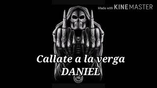 callate alv daniel