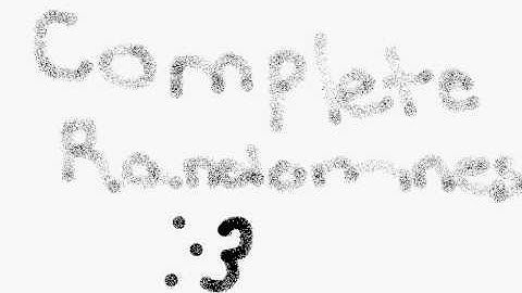 Complete Randomness 3