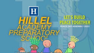 Hillel Academy Peace Day Assembly 2022