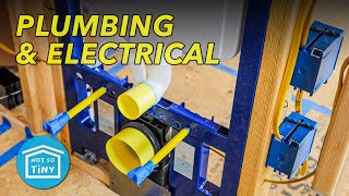 ELECTRICAL and PLUMBING ROUGH IN // Not So Tiny House Build Part 8