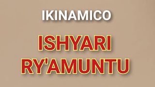IKINAMICO: Ishyari RY'AMUNTU l ikinamico itorero indamutsa l radio Rwanda urunana official papa sava