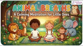Animal Breaths: A calming 3 minute meditation for kids| Mindfulness| Meditation for kids