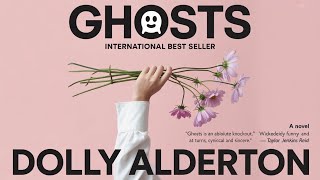 Ghosts by Dolly Alderton | Thirty, Dating, and Vanishing Futures | Audiobook
