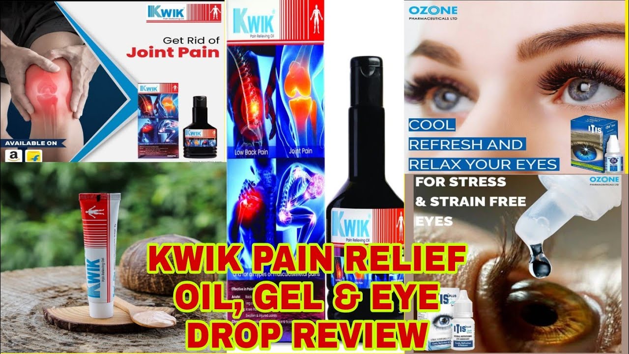 KWIK Pain relief oil & gel review Ozone ITIS eye drop review