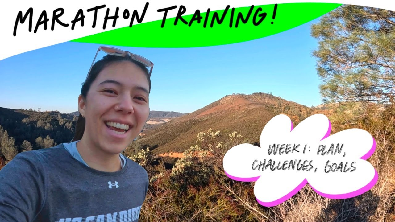training for my first marathon! - week 1 - plan, challenges, goals ...